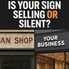 “Your Sign Is a Sales Rep That Works 24/7”